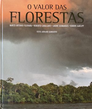 O Valor das Florestas